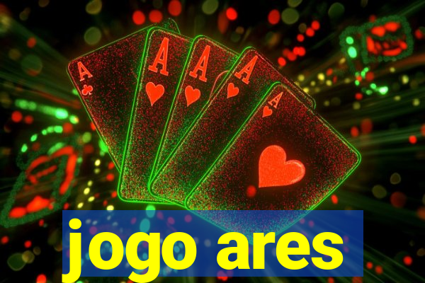 jogo ares